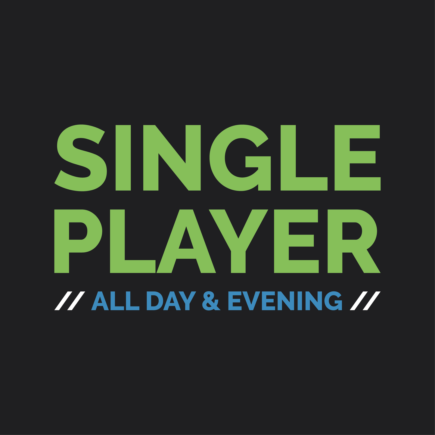 SINGLE PLAYER