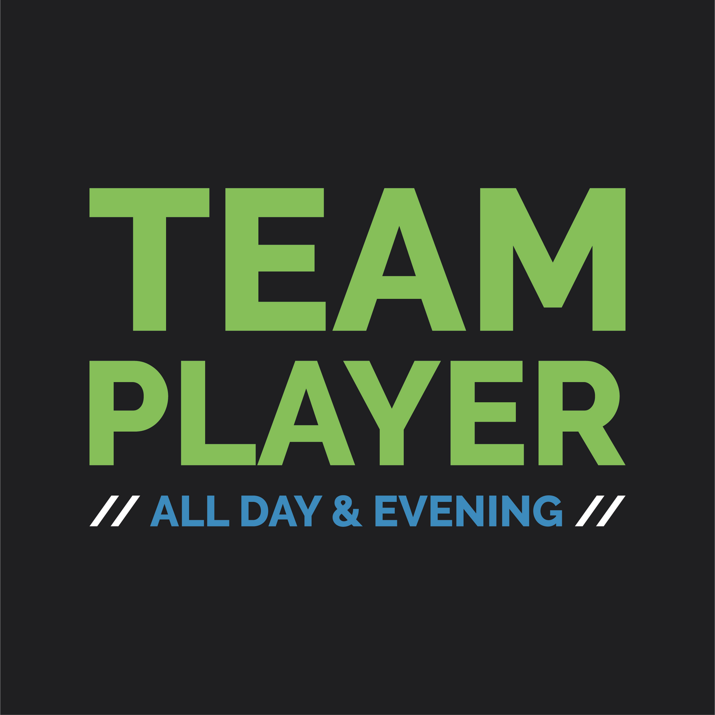 TEAM PLAYER